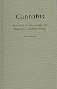 Cannabis: Report of the Senate Special Committee on Illegal Drugs (Hardcover)