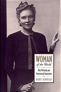 Woman of the World: Mary McGeachy and International Cooperation (Hardcover)