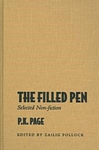 The Filled Pen: Selected Non-Fiction of P.K. Page (Hardcover)