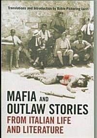 Mafia and Outlaw Stories from Italian Life and Literature (Paperback)