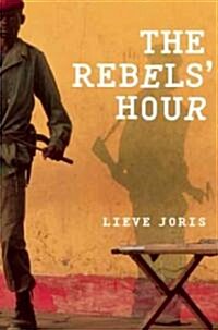 The Rebels Hour (Hardcover)