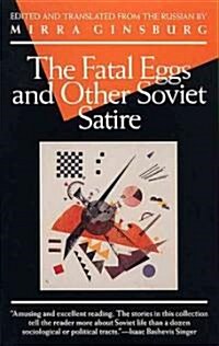 The Fatal Eggs and Other Soviet Satire (Paperback, 2)