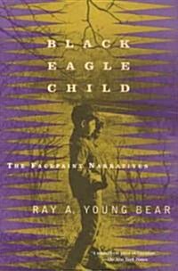 Black Eagle Child (Paperback)