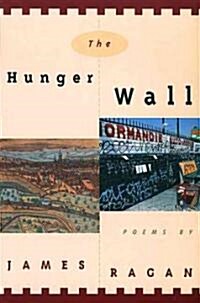 The Hunger Wall: Poems (Paperback)