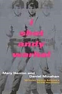I Shot Andy Warhol: Includes Valerie Solanass Scum Manifesto (Paperback)
