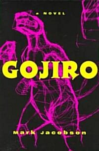 Gojiro: A Guide to Fulfillment for Families with Attention Deficit Disorder (Paperback)