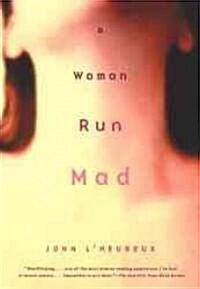A Woman Run Mad (Paperback)