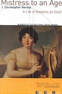 Mistress to an Age: A Life of Madame de Sta? (Paperback)