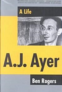A.J. Ayer: A Life (Paperback)