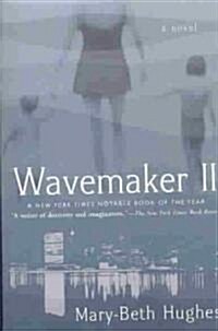 Wavemaker II (Paperback)