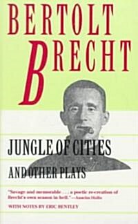 Jungle of Cities and Other Plays: Includes: Drums in the Night; Roundheads and Peakheads (Mass Market Paperback)