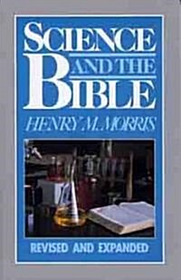 Science and the Bible (Paperback, Revised)