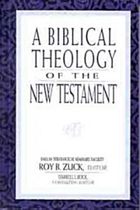 [중고] A Biblical Theology of the New Testament (Hardcover)