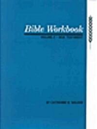Bible Workbook Vol. 2 New Testament: Volume 2 (Paperback)