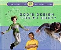 What Is Gods Design for My Body? (Paperback)