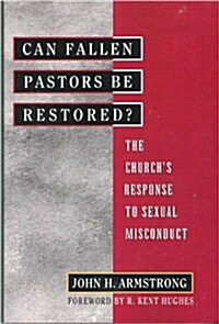 Can Fallen Pastors Be Restored? (Paperback)