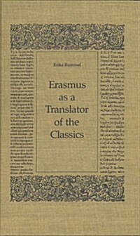 Erasmus As a Translator of the Classics (Paperback)