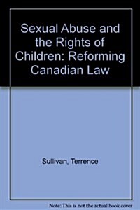 Sexual Abuse and the Rights of Children (Hardcover)