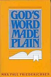 Gods Word Made Plain (Mass Market Paperback)