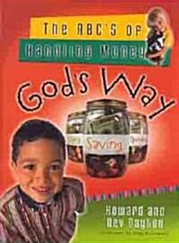 The ABCs of Handling Money Gods Way (Paperback)