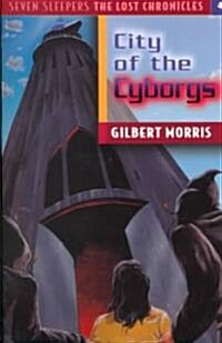 The City of the Cyborgs: Volume 4 (Paperback)
