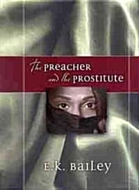 The Preacher and the Prostitute (Hardcover)