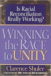Winning the Race to Unity (Paperback)