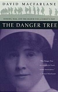 The Danger Tree: Memory, War and the Search for a Familys Past (Paperback)
