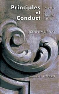 Principles of Conduct: Aspects of Biblical Ethics (Paperback, 2, Revised)