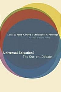 Universal Salvation?: The Current Debate (Paperback)