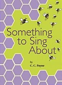 Something to Sing about (Paperback)