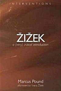 Zizek: A (Very) Critical Introduction (Paperback)