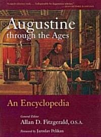 [중고] Augustine Through the Ages: An Encyclopedia (Paperback)