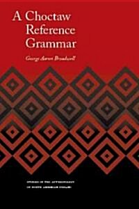 A Choctaw Reference Grammar (Hardcover)