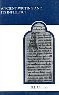 Ancient Writing and Its Influence (Paperback, 2, Revised)