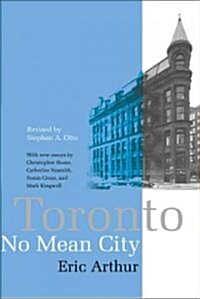 Toronto, No Mean City: Third Edition, Revised (Paperback, 3)