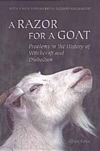 A Razor for a Goat: Problems in the History of Witchcraft and Diabolism (Paperback, 2, Revised)