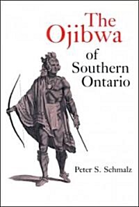 The Ojibwa of Southern Ontario (Paperback)