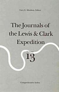 The Journals of the Lewis & Clark Expedition (Hardcover)