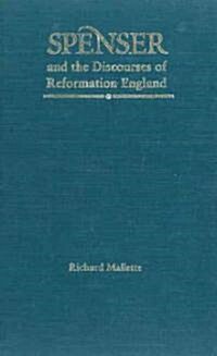 Spenser and the Discourses of Reformation England (Hardcover)