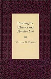 Reading the Classics and Paradise Lost (Hardcover)