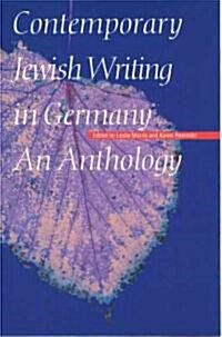 Contemporary Jewish Writing in Germany: An Anthology (Hardcover)