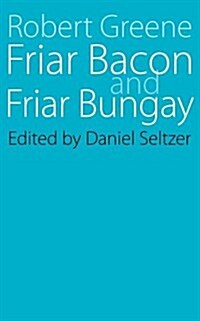 Friar Bacon And Friar Bungay (Paperback)
