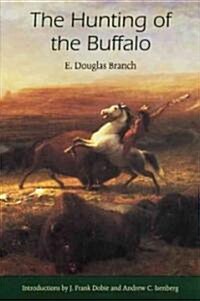 The Hunting of the Buffalo (Paperback)