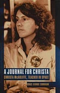 Journal for Christa: Christa McAuliffe, Teacher in Space (Paperback)