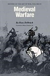 Medieval Warfare: History of the Art of War, Volume III (Paperback, Revised)