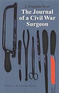 The Journal of a Civil War Surgeon (Paperback)