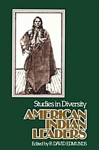 American Indian Leaders: Studies in Diversity (Paperback)