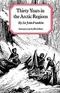 Thirty Years in the Arctic Regions (Paperback)