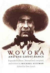 Wovoka and the Ghost Dance (Paperback, Expanded)